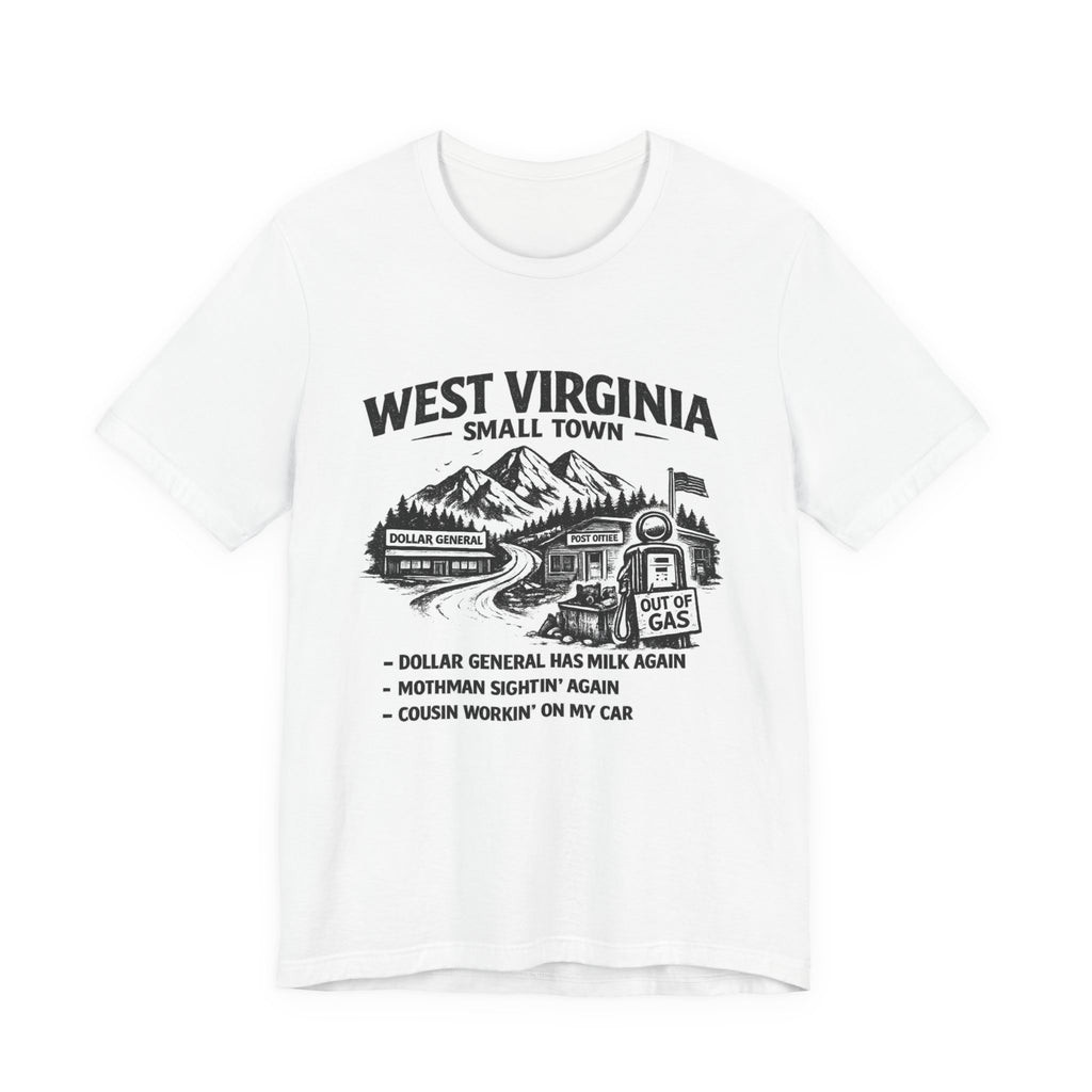 West Virginia Small Town T-Shirt
