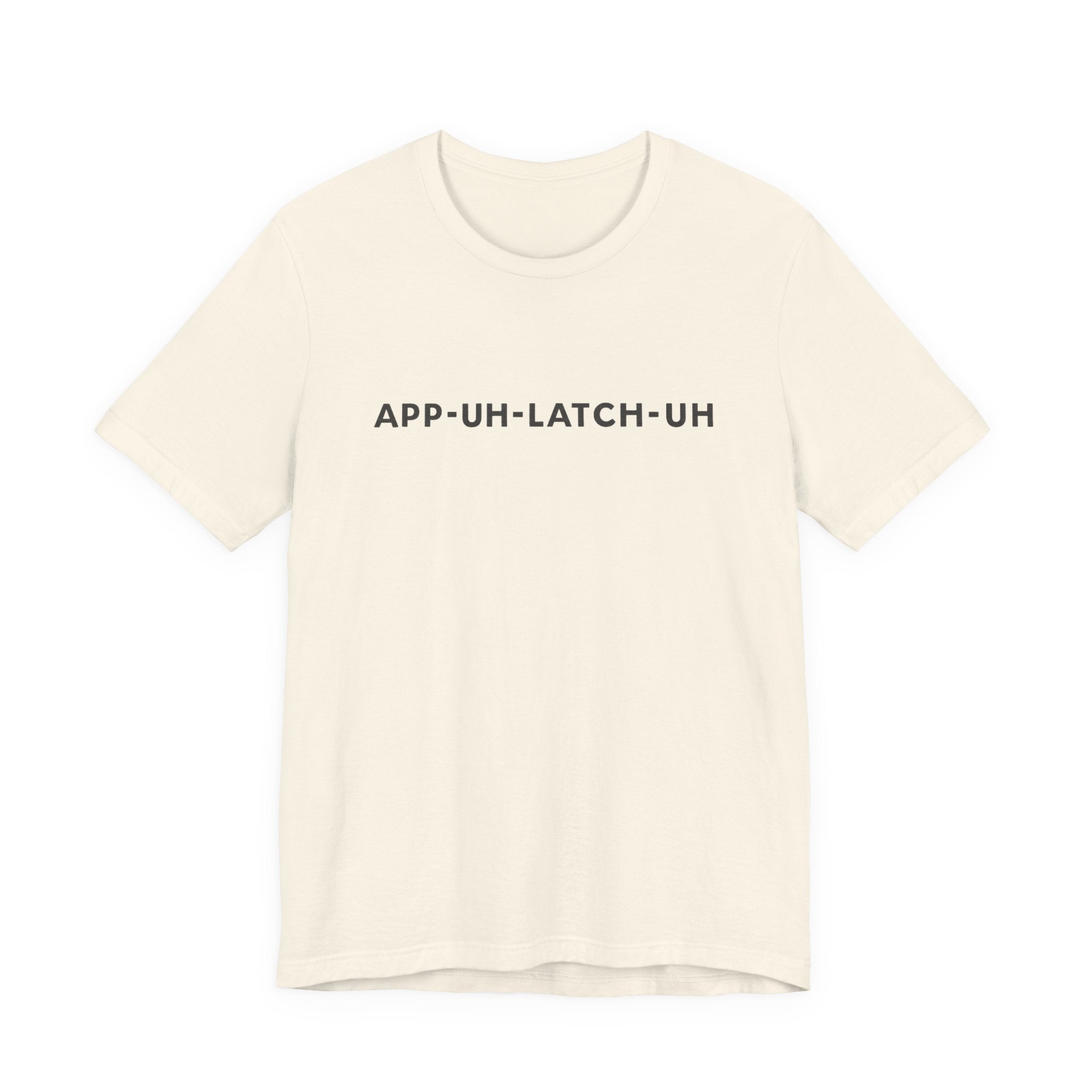 App‑Uh‑Latch‑Uh Minimal Graphic Tee
