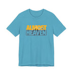 Almost Heaven Text T-Shirt