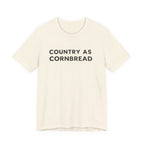 Country As Cornbread T-Shirt