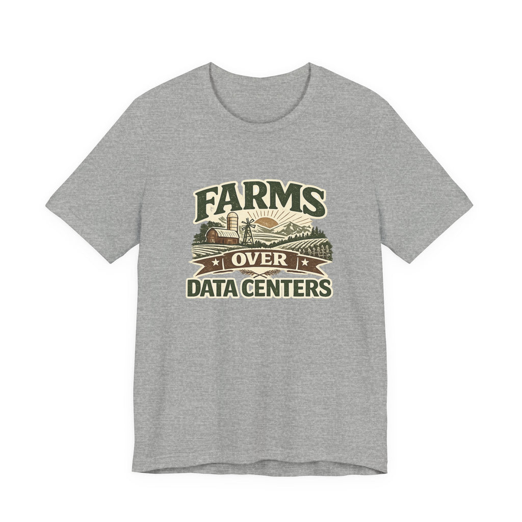 Farms Over Data Centers Tee