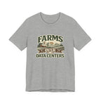Farms Over Data Centers Tee
