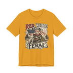 Red, White and Feral T-Shirt