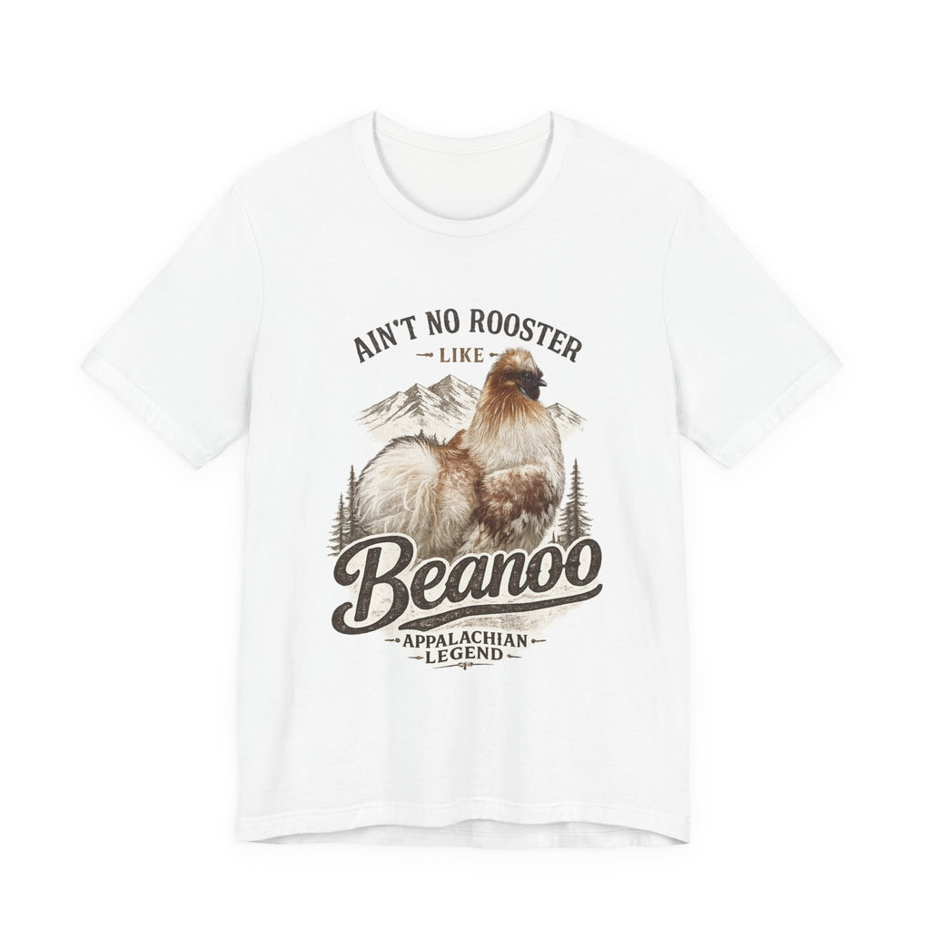 Aint No Rooster Like Beanoo Appalachian Legend Tee