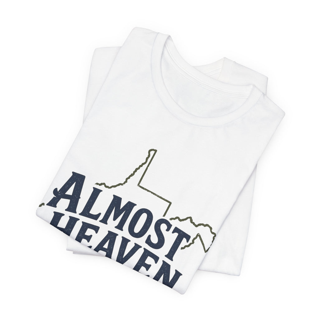Almost Heaven West Virginia T-Shirt